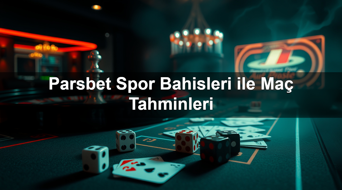 parsbet spor bahisleri ile ma tahminleri 1783377316896